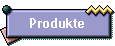 Produkte